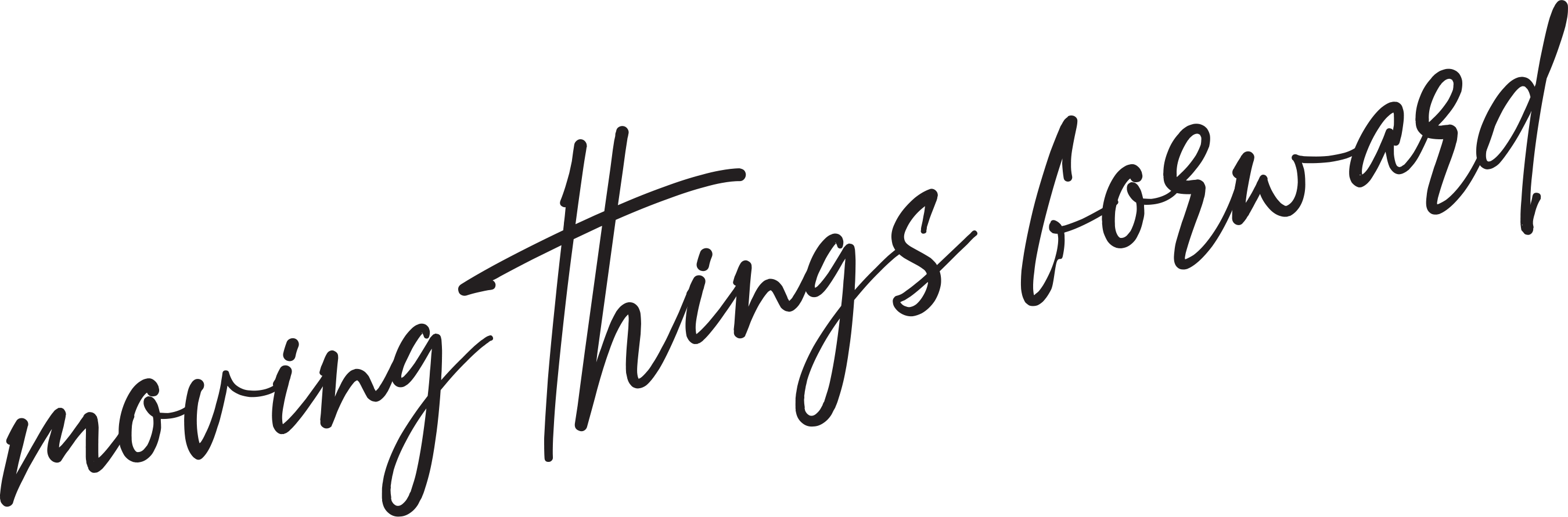 Moving Things Forward